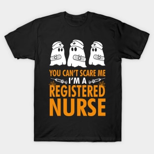 You can't scare me I am a Registered Nurse Gift For RN Nurse Halloween 2021 T-Shirt